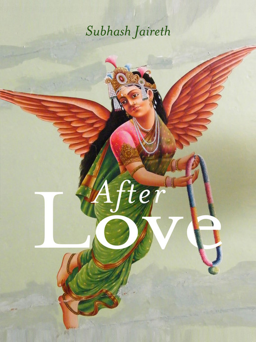 Title details for After Love by Subhash Jaireth - Available
